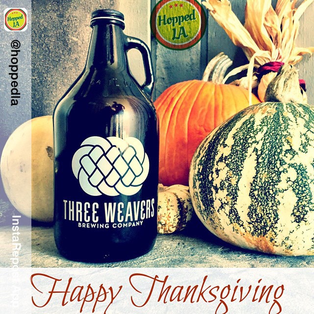 It ain't #thanksgiving without a little fresh locally brewed @threeweavers session #IPA. Enjoy your thanksgiving! @hoppedla - from Instagram